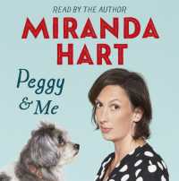 Peggy and Me : The heart-warming bestselling tale of Miranda and her beloved dog