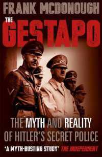 The Gestapo : The Myth and Reality of Hitler's Secret Police