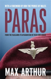 The Paras : From the Falklands to Afghanistan in Their Own Words