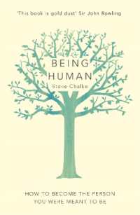 Being Human : How to become the person you were meant to be