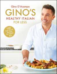 Gino's Healthy Italian for Less : 100 feelgood family recipes for under £5