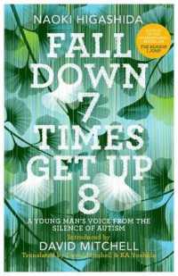 Fall Down Seven Times, Get Up Eight : A young man's voice from the silence of autism -- Hardback