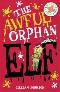 The Awful Orphan Elf (Monster Hospital)