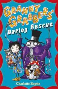 Granny Grabbers Daring Rescue (Granny Grabbers)