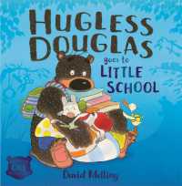 Hugless Douglas Goes to Little School Board book (Hugless Douglas) （Board Book）