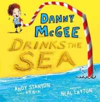 Danny Mcgee Drinks the Sea -- Paperback / softback