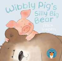 Wibbly Pig's Silly Big Bear (Wibbly Pig)