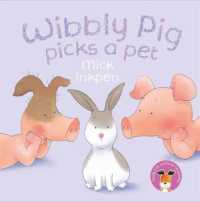 Wibbly Pig Picks a Pet (Wibbly Pig)