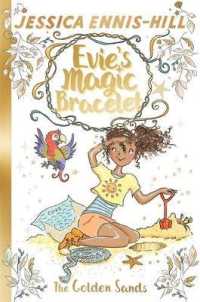The Golden Sands : Book 7 (Evie's Magic Bracelet)