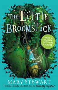 メアリ－・スチュア－ト著『メアリと魔女の花』（原作）<br>The Little Broomstick