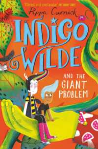 Indigo Wilde and the Giant Problem : Book 3 (Indigo Wilde)