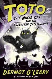Toto the Ninja Cat and the Superstar Catastrophe : Book 3 (Toto) -- Hardback