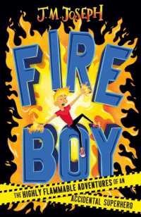 Fire Boy : Book 1 (Fire Boy)