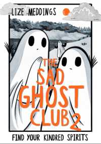 The Sad Ghost Club Volume 2 : Find Your Kindred Spirits (The Sad Ghost Club)