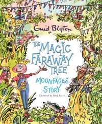 The Magic Faraway Tree: Moonface's Story (The Magic Faraway Tree)