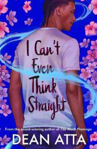 I Can't Even Think Straight : A queer coming of age story