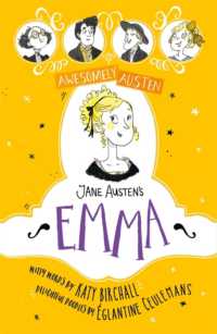 Awesomely Austen - Illustrated and Retold: Jane Austen's Emma (Awesomely Austen - Illustrated and Retold)
