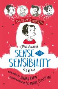 Awesomely Austen - Illustrated and Retold: Jane Austen's Sense and Sensibility (Awesomely Austen - Illustrated and Retold)
