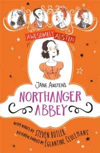 Awesomely Austen - Illustrated and Retold: Jane Austen's Northanger Abbey (Awesomely Austen - Illustrated and Retold)