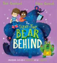 The Teeny-Tiny Bear Behind : A laugh-out-loud story about overcoming jealousy (The Bear Behind)
