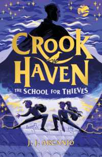 J.J.アルカンジョ『クルックヘイブン 義賊の学園』（原書）<br>Crookhaven the School for Thieves : Book 1 (Crookhaven)