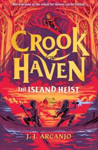 Crookhaven: the Island Heist : Book 3 (Crookhaven)