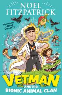 Vetman and his Bionic Animal Clan : An amazing animal adventure from the nation's favourite Supervet -- Paperback (English Language Edition)