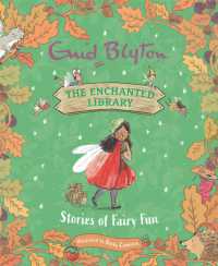 The Enchanted Library: Stories of Fairy Fun (The Enchanted Library)