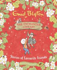 The Enchanted Library: Stories of Favourite Friends (The Enchanted Library)