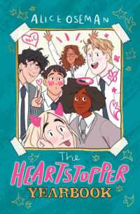 The Heartstopper Yearbook : Boy meets boy in the bestselling graphic novel series, also on Netflix! (Heartstopper)