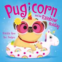 The Magic Pet Shop: Pugicorn and the Rainbow Holiday (The Magic Pet Shop)