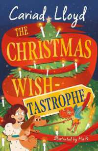 The Christmas Wish-tastrophe : A magical festive adventure to entertain the whole family!