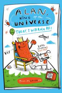 Alan, King of the Universe: Today, I Will Rule All! : Book 2 (Alan, King of the Universe)