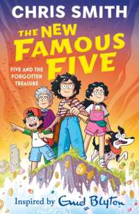 The New Famous Five: Five and the Forgotten Treasure : Book One in the thrilling new adventure series by Chris Smith, inspired by Enid Blyton (The New Famous Five)