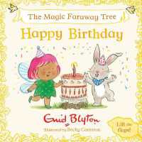 The Magic Faraway Tree: Happy Birthday : A Lift-the-Flap Story （Board Book）