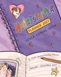 The Heartstopper 2027 Planner : With art by Alice Oseman, and bonus stickers! (Heartstopper) （Spiral）