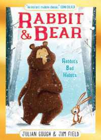 Rabbit and Bear: Rabbit's Bad Habits Christmas Gift Edition : Book 1: The hilarious modern classic and next step from picture books (Rabbit and Bear)