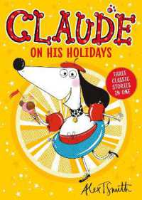 Claude on His Holidays : Three Classic Stories in One! (Claude)