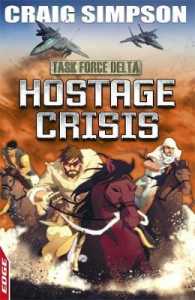 Hostage Crisis (Edge: Task Force Delta) -- Paperback
