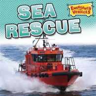 Sea Rescue (Emergency Vehicles) -- Hardback