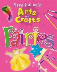 Fairies (Have Fun with Arts & Crafts) -- Hardback