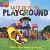 Let's Find Out: Let's Go to the Playground (Let's Find Out) -- Electro