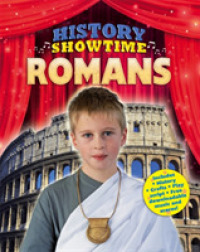 History Showtime: Romans (History Showtime) -- Hardback