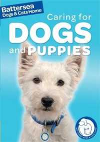 Caring for Dogs and Puppies (Battersea Dogs and Cats Home Pet Care Gui