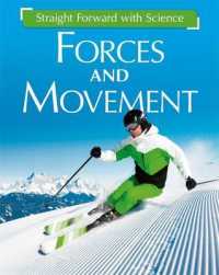 Forces and Movement (Straight Forward with Science) -- Hardback