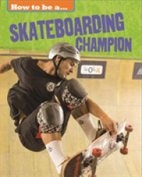 How to Be A... Skateboarding Champion (How to Be a Champion)