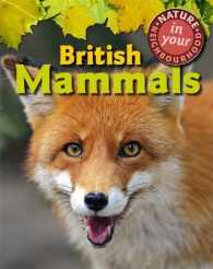 British Mammals (Nature in Your Neighbourhood) -- Hardback