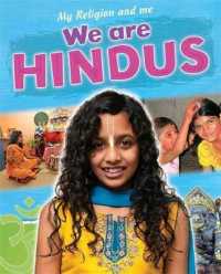 We Are Hindus (My Religion and Me)