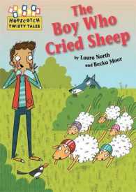 Boy Who Cried sheep! (Hopscotch Twisty Tales) -- Hardback