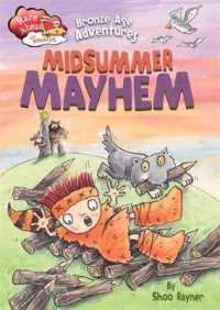 Race Ahead with Reading: Bronze Age Adventures: Midsummer Mayhem (Race